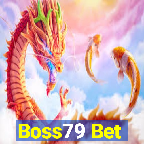 Boss79 Bet