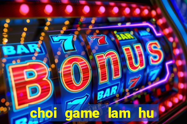 choi game lam hu man hinh dien thoai