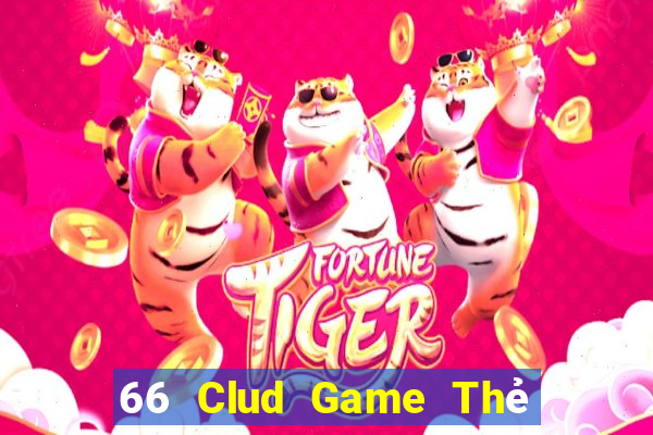 66 Clud Game Thẻ Bài Eloras