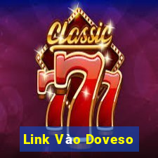 Link Vào Doveso