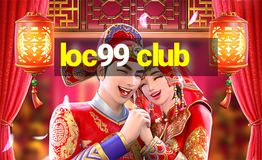 loc99 club