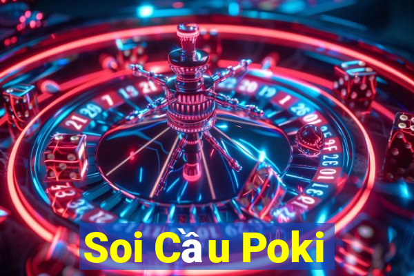 Soi Cầu Poki