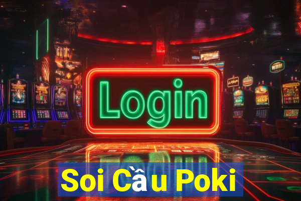 Soi Cầu Poki