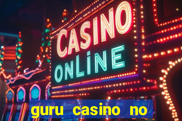 guru casino no deposit bonus