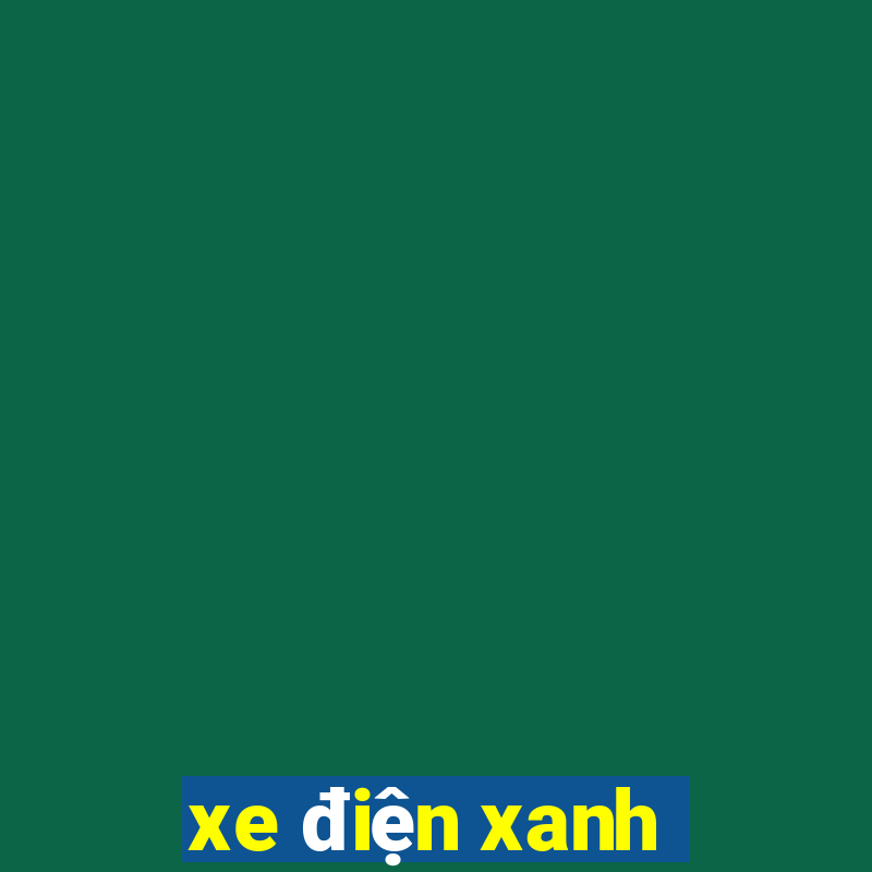 xe điện xanh