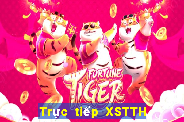 Trực tiếp XSTTH ngày 25