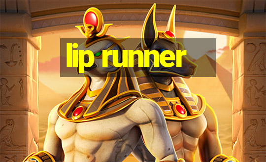 lip runner