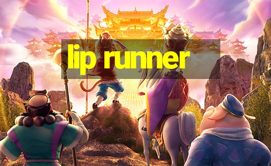 lip runner