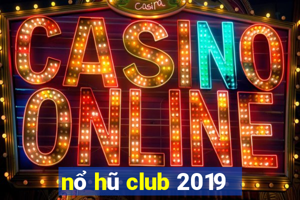 nổ hũ club 2019