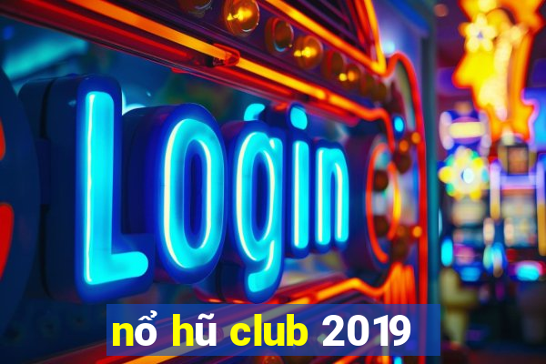 nổ hũ club 2019