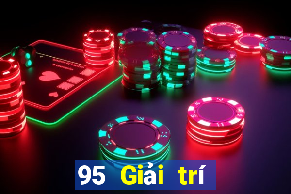 95 Giải trí tối cao