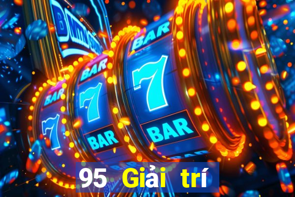 95 Giải trí tối cao