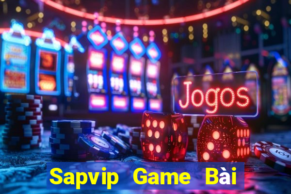 Sapvip Game Bài Miễn Phí