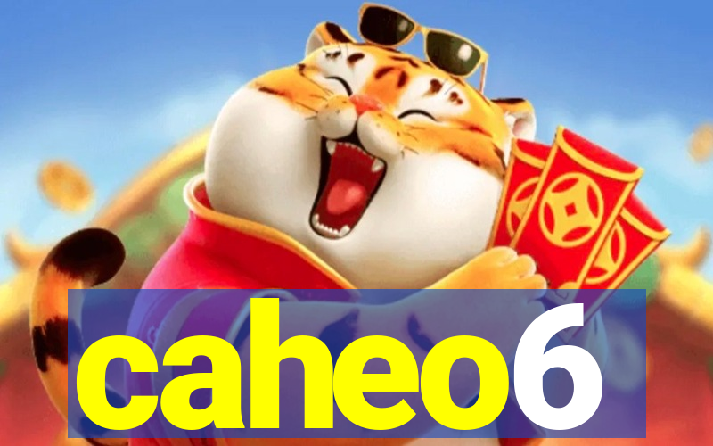 caheo6