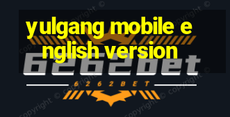 yulgang mobile english version