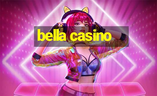 bella casino