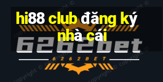 hi88 club đăng ký nhà cái