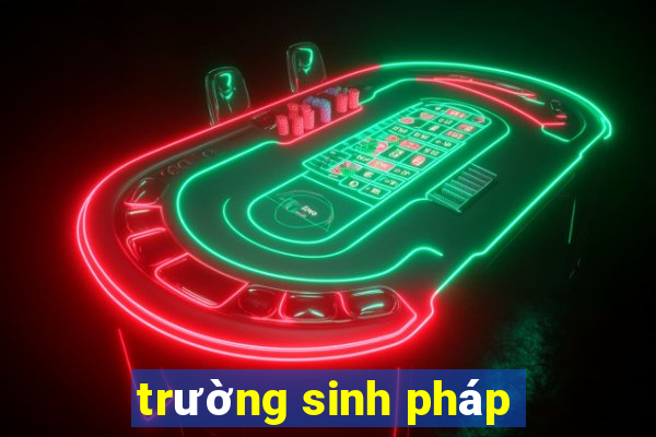 trường sinh pháp