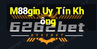 M88gin Uy Tín Không