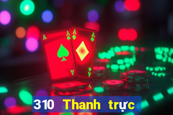 310 Thanh trực tiếp trực tiếp