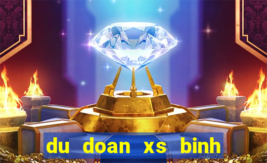 du doan xs binh dinh hom nay