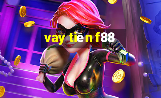 vay tiền f88