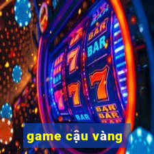 game cậu vàng