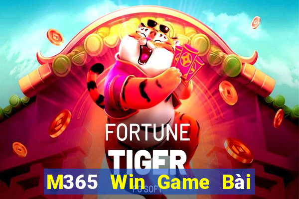 M365 Win Game Bài Rút Tiền Uy Tín