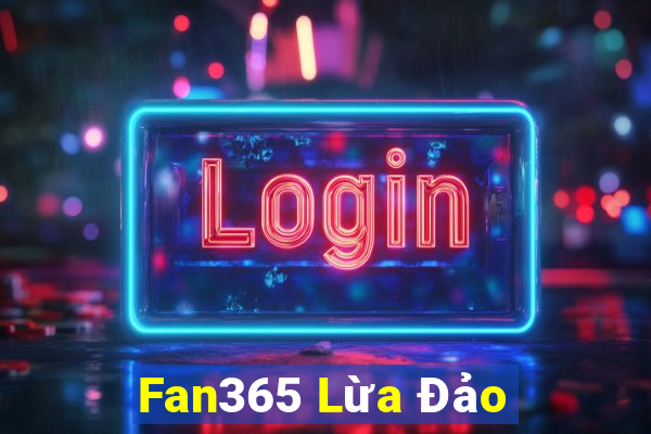 Fan365 Lừa Đảo