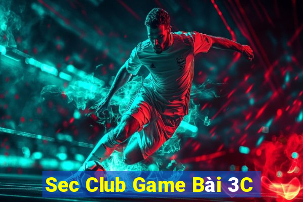 Sec Club Game Bài 3C