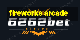 fireworks arcade