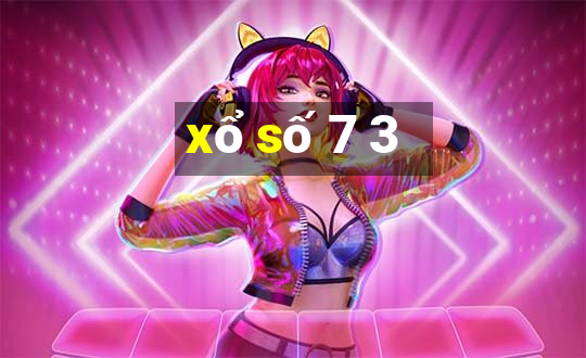 xo so 7 3