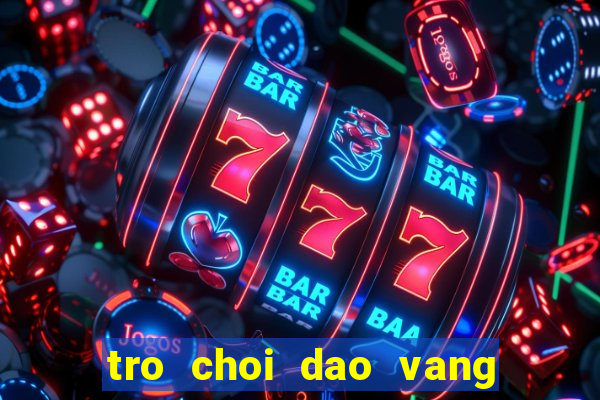 tro choi dao vang kieu uc