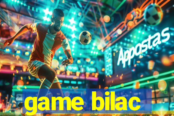 game bilac