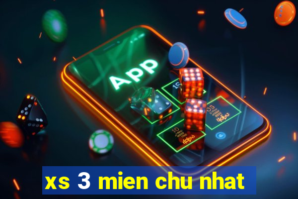 xs 3 mien chu nhat