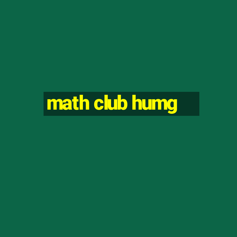 math club humg