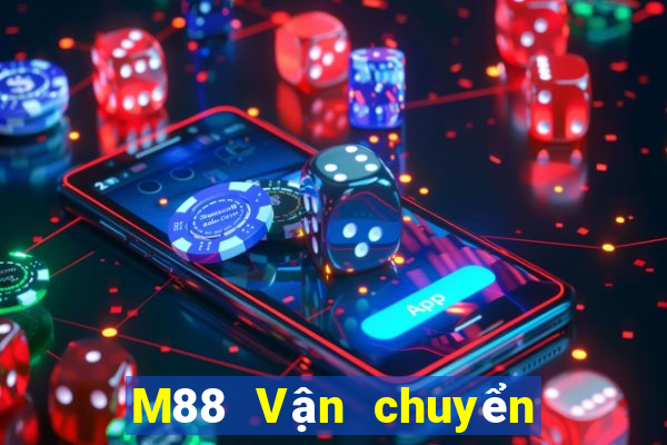 M88 Vận chuyển xổ số đỉnh cao