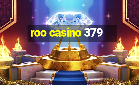 roo casino 379