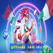 giftcode sâm lốc cyber game