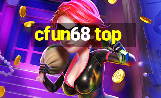 cfun68 top