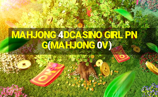 MAHJONG 4DCASINO GIRL PNG(MAHJONG 0V)