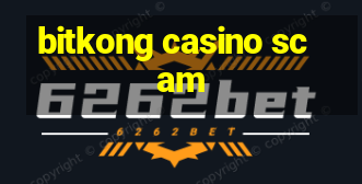 bitkong casino scam