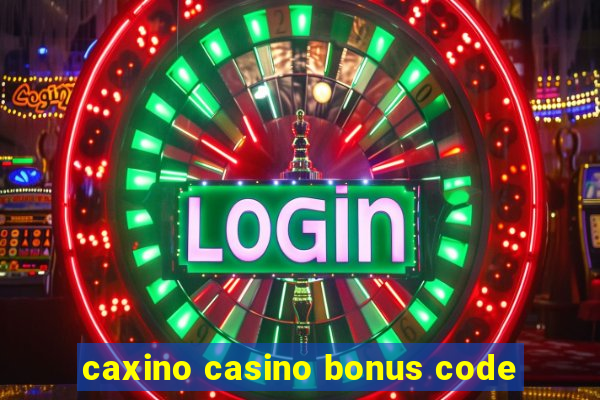 caxino casino bonus code