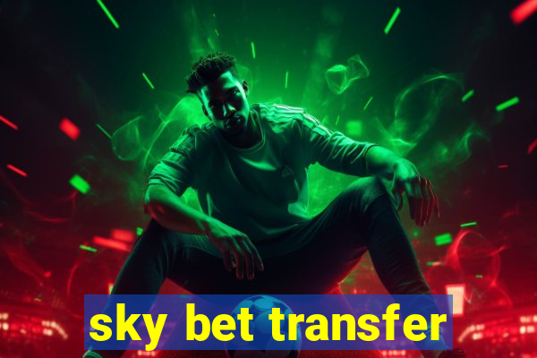 sky bet transfer