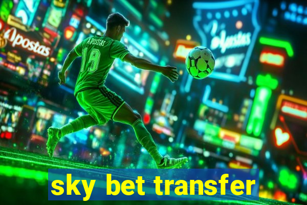 sky bet transfer