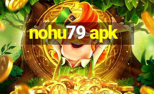 nohu79 apk