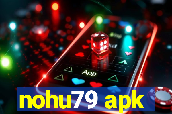 nohu79 apk