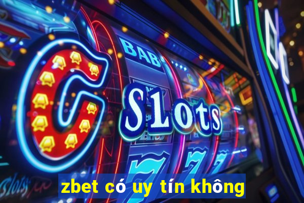 zbet có uy tín không