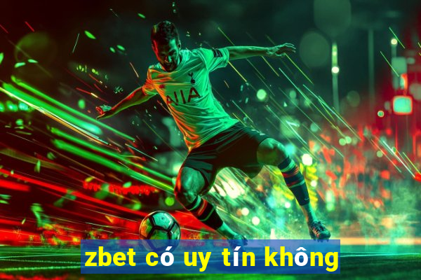 zbet có uy tín không