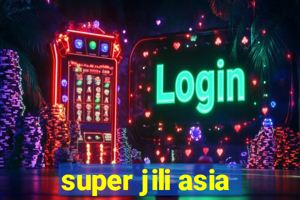 super jili asia